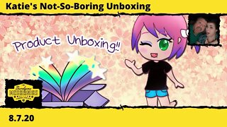 Katie's Not-So-Boring Unboxing 8.7.20