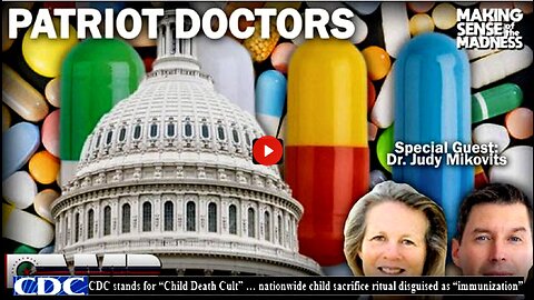 Patriot Doctors with Dr. Judy Mikovitz | MSOM Ep. 738 (Related info & links in description)