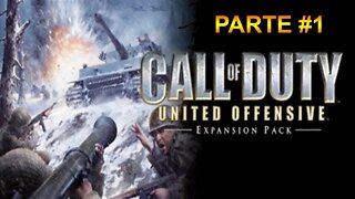 Call Of Duty: United Offensive - [Parte 1] - Legendado PT-BR - 60 Fps - 1440p