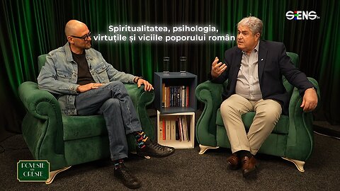 Spiritualitatea, psihologia, virtuțile și viciile poporului român, w/ Oreste Teodorescu