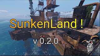 SunkenLand ! - v 0.2.0 - Ep 2024-02-03