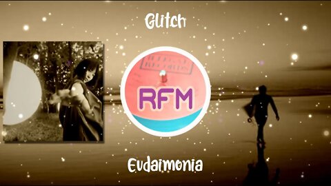 Eudaimonia - Glitch - Royalty Free Music RFM2K