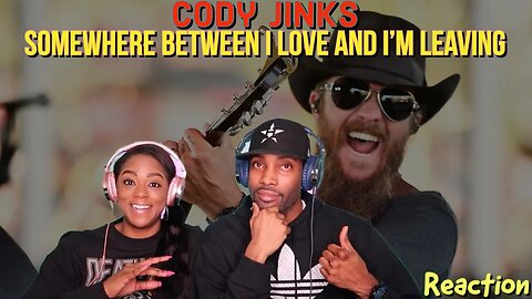 First Time Hearing Cody Jinks - “Somewhere Between I Love You & I'm Leaving” Reaction | Asia and BJ