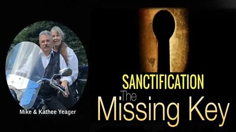 Sanctification The Missing Secret by Dr Michael H Yeager
