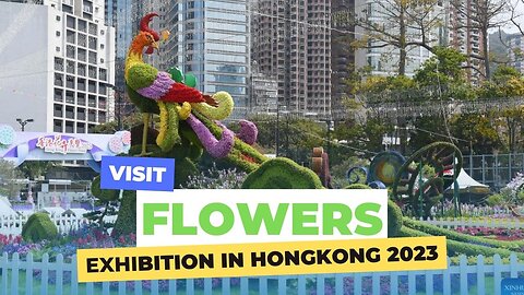 HONGKONG FLOWERS EXHIBITION 2023