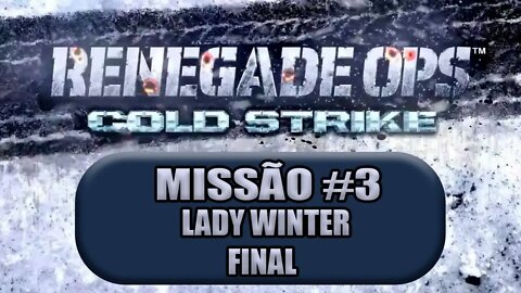 Renegade Ops - [DLC - Coldstrike] - [Missão 3 - Final - Lady Winter] - 60Fps - [HD]