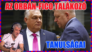 Az Orbán-Fico találkozó tanulságai - Politikai Hobbista 24-01-28/1