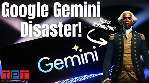 The Politically Tolerant: The Google Gemini Disaster! #46