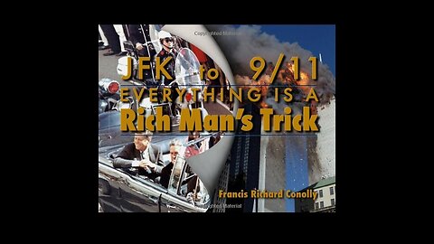 JFK TO 9/11 THE RICH MANS TRICK