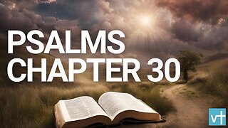 Psalms Chapter 30 | World English Bible
