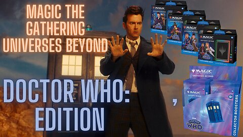 DOCTOR WHO 🕵️‍♂️, EVERY DOCTOR 🕵️‍♀️ , ANY DIMENSION 🌌 MAGIC THE GATHERING UNIVERSES BEYOND🌌