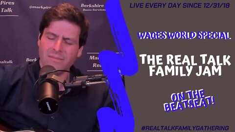 Real Talk Family Jam - Wages World Special