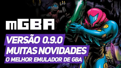 mGBA 0.9 LANÇADO | TONELADAS DE NOVIDADES!