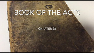 The Book Of The Acts (Chapter 28)