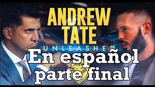 Andrew Tate en español- Entrevista exclusiva parte final