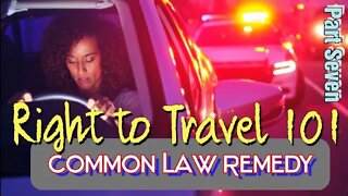 Common Law Remedy Beat Traffic Tickets The Law On Your Side Part 7