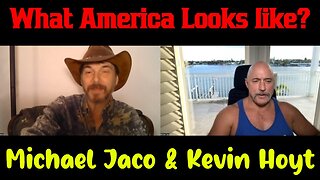 Michael Jaco & Kevin Hoyt: The Coming Election and What America Looks like?