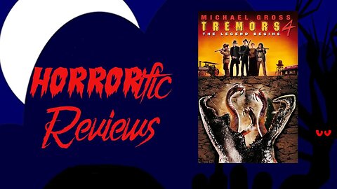 HORRORific Reviews Tremors 4