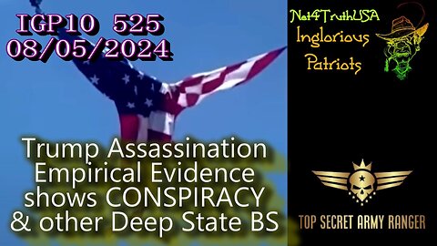 IGP10 525 - Trump Assassination Evidence shows CONSPIRACY