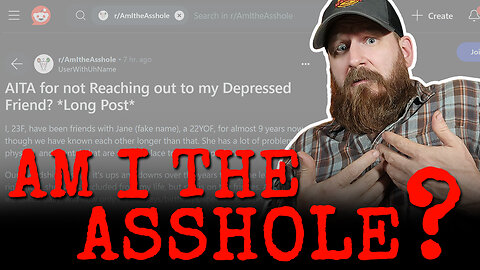 AITA #1: Am I the Asshole for Not Calling my Depressed Friend?