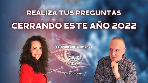 REALIZA TUS PREGUNTAS CERRANDO ESTE AÑO 2022 con Yolanda Soria