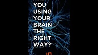 Are you using your brain the most effectively to bring you success?