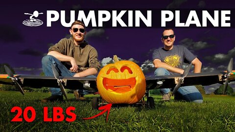 Building & Flying a 20lb Pumpkin plane!🎃