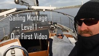 Sailing Montage! l Level 1 l Our First Video l Sailing Endgame