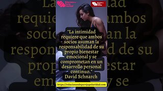 La intimidad requiere que ambos socios asuman la responsabilidad - David Schnarch