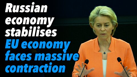 Russian economy stabilises. EU economy faces massive contraction