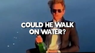 Could he walk on water?