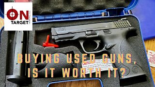 Buying used guns, is it worth it?