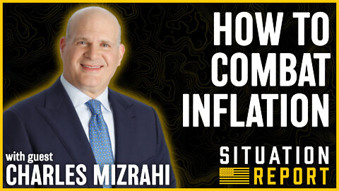 How To Combat Inflation with Charles Mizrahi