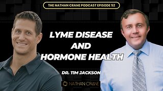 Dr. Tim Jackson: Healing Lyme Disease | Nathan Crane Podcast