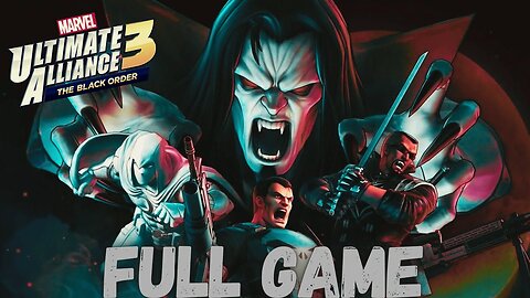 MARVEL ULTIMATE ALLIANCE 3: THE BLACK ORDER Gameplay Walkthrough- The Curse Of Vampire FULL GAME