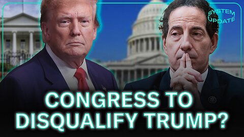 Top Dem Jamie Raskin Warned That Congress Will Ban Trump If He Wins Presidential Election