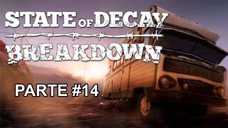 State Of Decay: Year-One - [DLC Breakdown] - Parte 14 - Legendado PT-BR - 60 Fps - 1440p