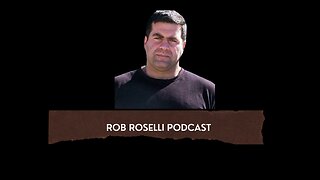 Rob Roselli Show Episode 26