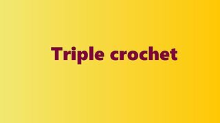 Triple Crochet stitch
