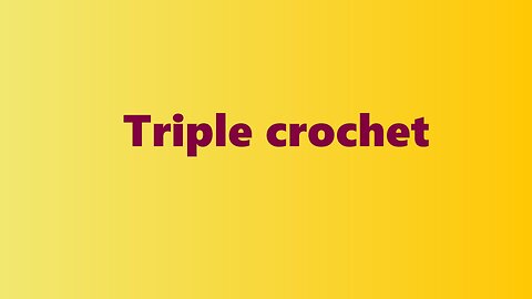 Triple Crochet stitch