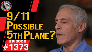 9/11 Possible 5th Plane? | Nick Di Paolo Show #1373