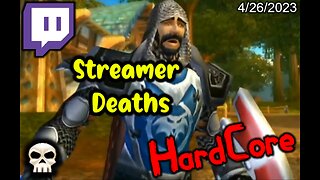 Hardcore Classic wow World of Warcraft Deaths / griefs / Close calls Twitch (4/26/2023)