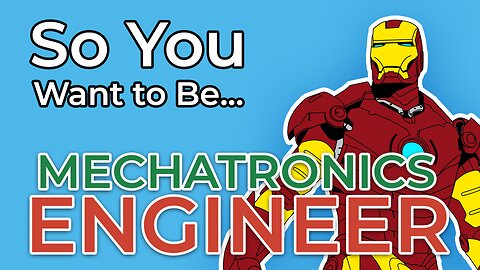 So You Want to Be a MECHATRONICS ENGINEER | Inside Mechatronics Engineering