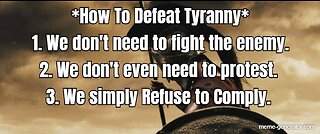 “You can’t comply your way out of tyranny”