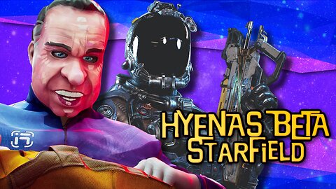 HYENAS | STARFIELD Morning Shills!