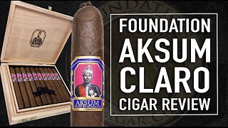 Foundation Aksum Claro Cigar Review