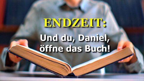 289 - Und du, Daniel, öffne das Buch!