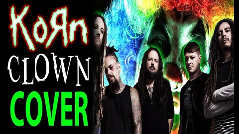 Korn Cover- Clown