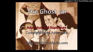 The Ghost Car - Adventures of Superman - Complete Story