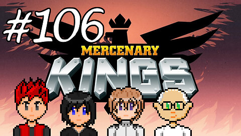 Mercenary Kings #106 - Her Name Was BlueBell